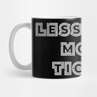 Less Slap More Tickle Mug